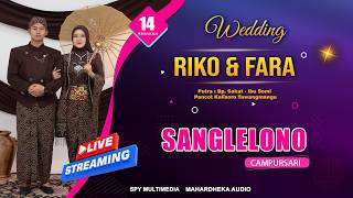 LIVE SANGLELONO CAMPURSARI // NGUNDUH MANTU Bg. RICO & Rr. FARA // 14 FEBRUARI 2026