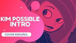 Kim Possible Intro【Cover Español Latino】