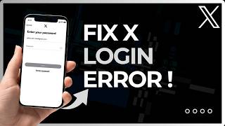 Information How to Fix Twitter X Login Error Step by Step Guide