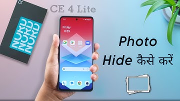 How to Hide Photos in Oneplus Nord CE 4 Lite, Photo & Video Hide Kaise Kare
