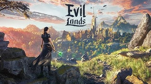 Evil Lands (New Online Action RPG Game) Android Gameplay [1080P]