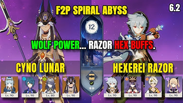 C0 Cyno Lunar & C6 Hexerei Razor Overload | F2P Spiral Abyss 6.2 Floor 12 |  Genshin Impact