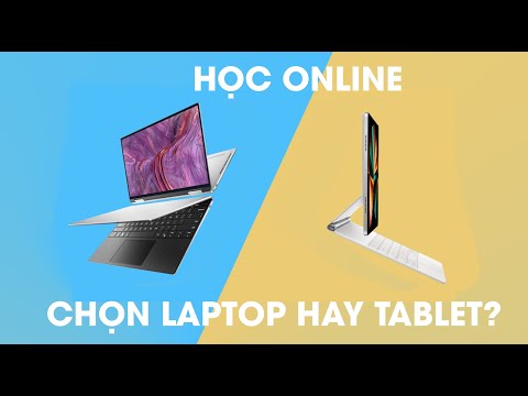 Nên chọn Laptop/PC hay Máy tính bảng học online?