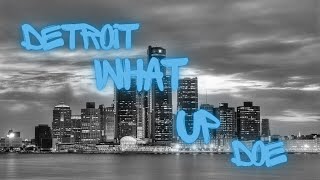 Detroit What Up Doe Episode 6