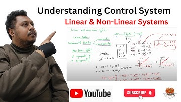 Control Systems - Linear and Non-Linear Systems