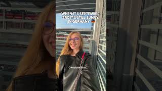 When it’s September and it’s still sunny in Germany 🇩🇪 #germany