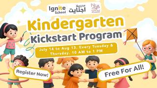 Kindergarten Kickstart Program at Ignite School | Free Early Years Experience (14 July – 13 August)