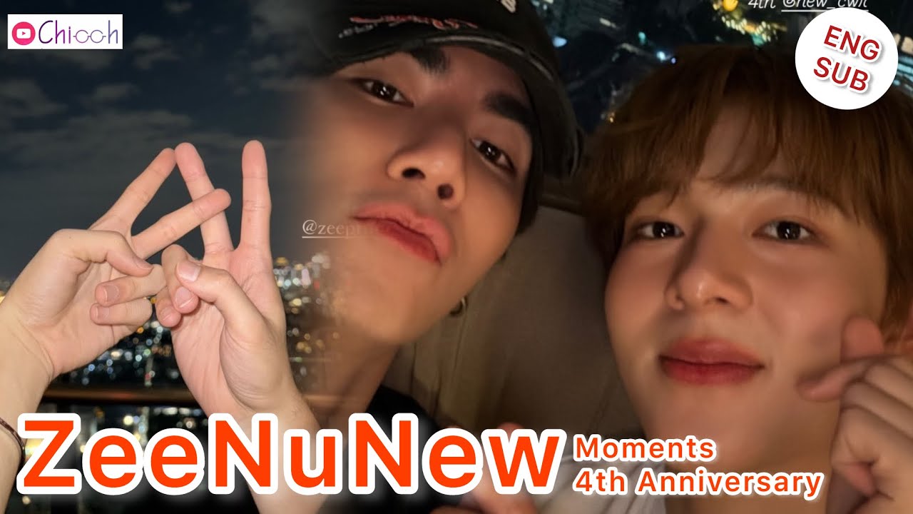 [ENGSUB] ซีนุนิว | ZeeNuNew Moments 4th Anniversary