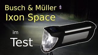 Busch & Müller Ixon Space im Test | + Vergleich mit Ixon Rock, Lezyne Super 600+, SL Mono, GVolt 100