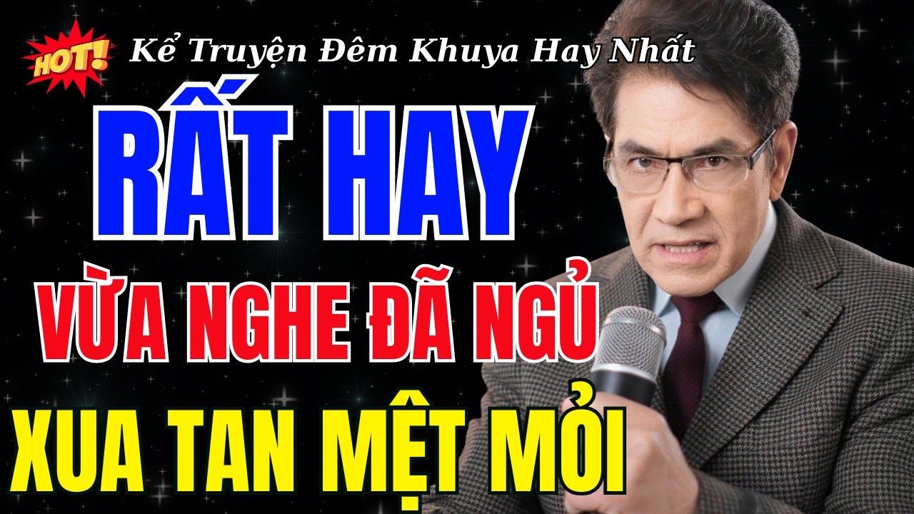 Nguyễn Ngọc Ngạn Kể Truyện Đọc Truyện Đêm Khuya - 15 Phút Nghe Là Ngủ | Truyện Đêm Tâm Sự 2026