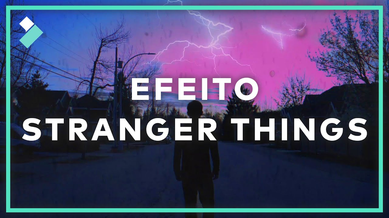 Mundo Invertido Como fazer efeito MUNDO INVERTIDO de Stranger Things? | Wondershare ...