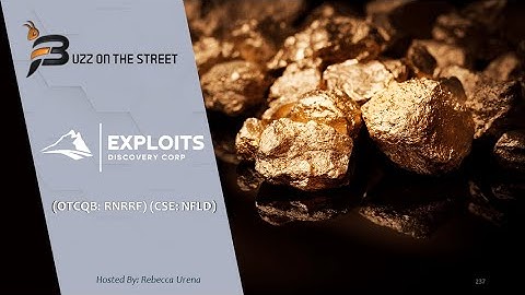 “Buzz on the Street” Show: Exploits Discovery Corp. (OTCQB: RNRRF) (CSE: NFLD) True Grit Property
