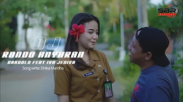 DJ Rondo Anyaran - Bardolo Feat Iva Jeniva ( Official Video Music ) 