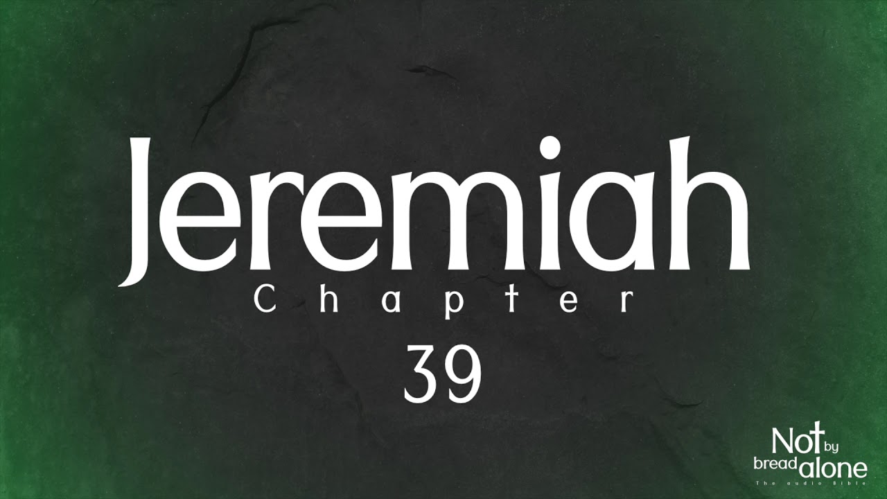Jeremiah Chapter 39 YouTube