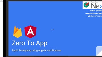 Zero To App: Rapid Prototyping using Angular and Firebase - ft. Mashhood Rastgar
