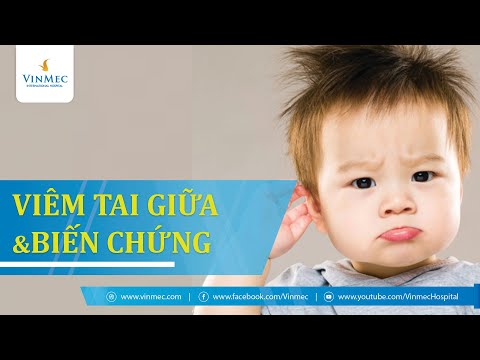 Video: Các Triệu Chứng Của Bệnh Viêm Tai Giữa ở Trẻ Sơ Sinh