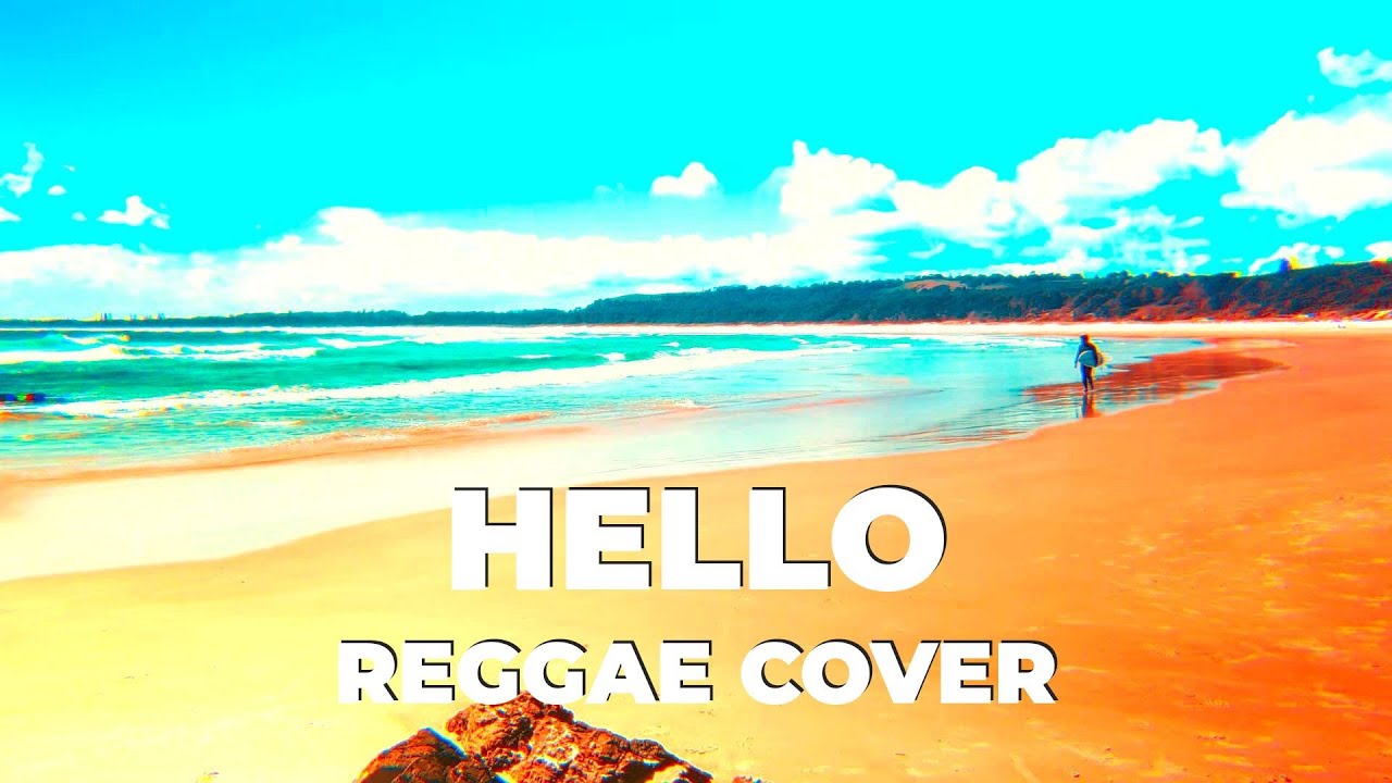 Download Hello (Reggae Cover) βοΈ MP3