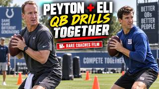 Peyton & Eli Manning’s Full QB Workout & Drills | Rare Coaches Film