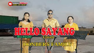 HELLO SAYANG-(Mus Mulyadi)-Cover-DONBERS FAMILY Channel  (DFC) Malaka