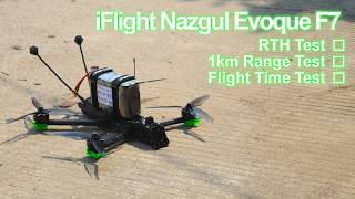 iFlight Nazgul Evoque F7 Pra long range test: Flight Time, RTH Test & 1km Middle Range Test
