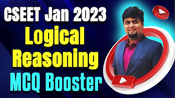 CSEET Logical Reasoning MCQ Booster | Most Expected MCQ