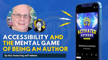 Jeff Adams ON: Accessibility and the Mental Game of Being an Author