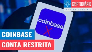 Coinbase: Conta Restrita. Porquê?