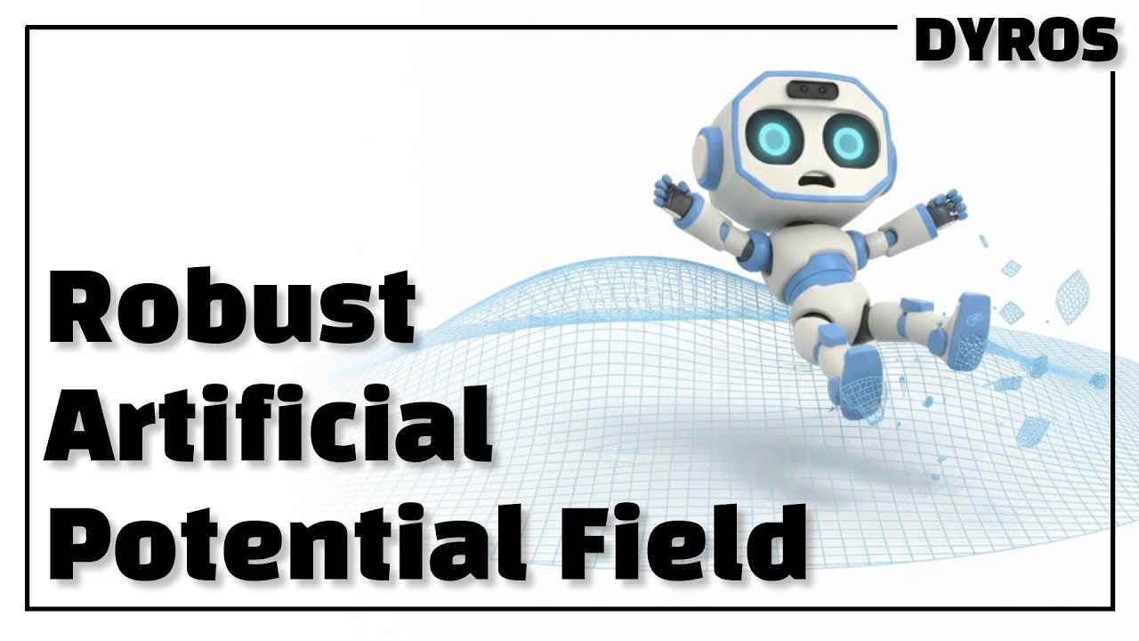 [Lab Meeting] Robust Implementation of the Artificial Potential Field