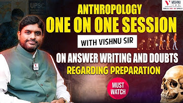 Anthropology Answer Writing & Strategy Session with Vishnu Sir | UPSC CSE 2026–27