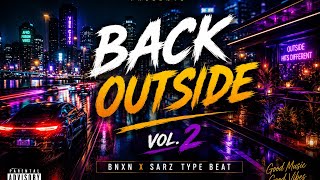 Free BNXN x Sarz Type Beat – Back Outside Vol. 2 | Afro Fusion 2026