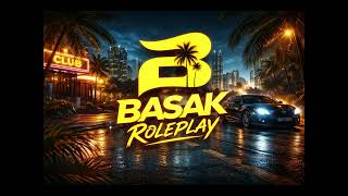 Başak Roleplay Resmi Giriş Müziği (Intro)