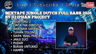 Mixtape Dj Aishiteru 2 Jungle Dutch  Bass Terbaru 2026 By Dj Iphan Project
