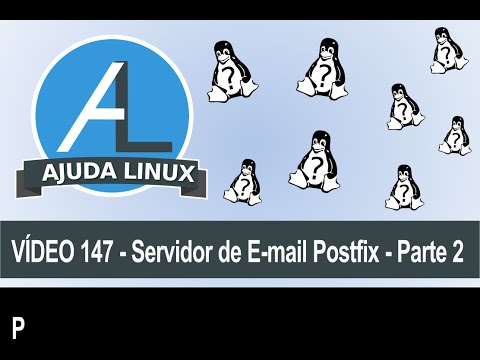 Ajuda Linux - Dia 147 - Servidor de E-mail Postfix - Parte 2