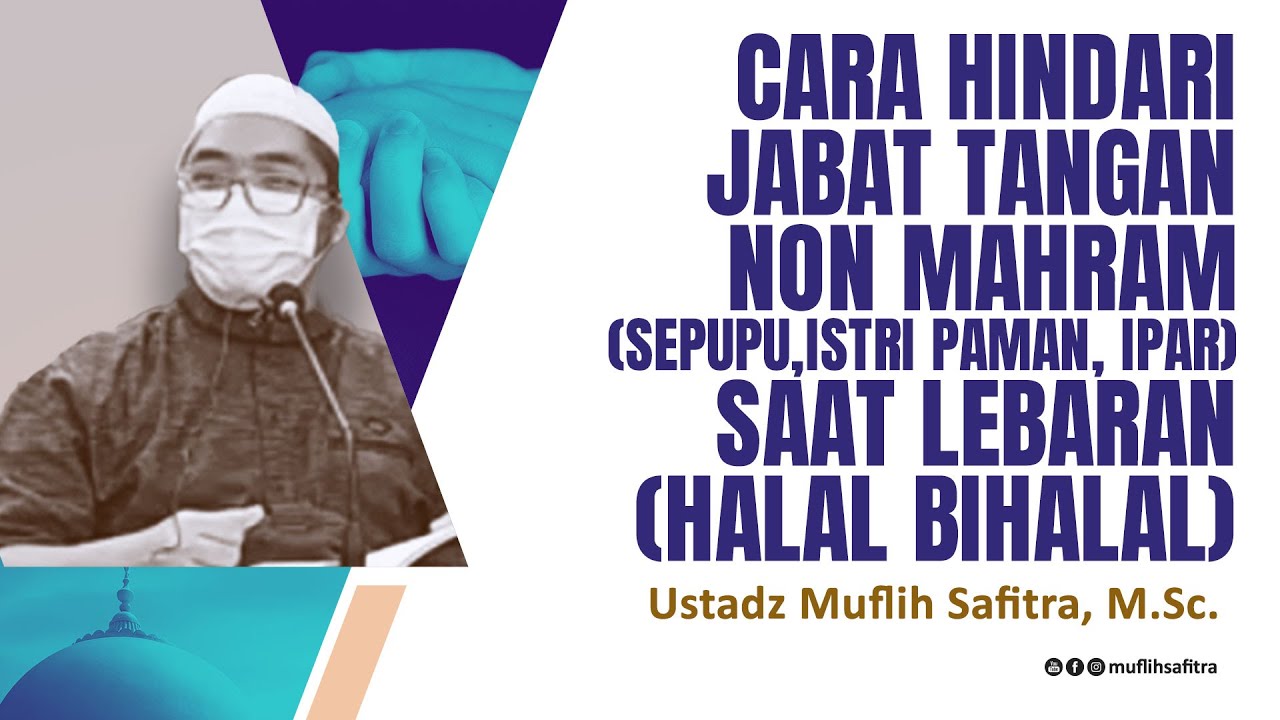 VP0195 (1442H) | Cara hindari jabat tangan non mahram (sepupu, istri paman, ipar) saat lebaran