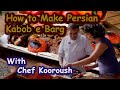 How to make kabob barg i persian kabob recipe i cooking food live  chef kooroush