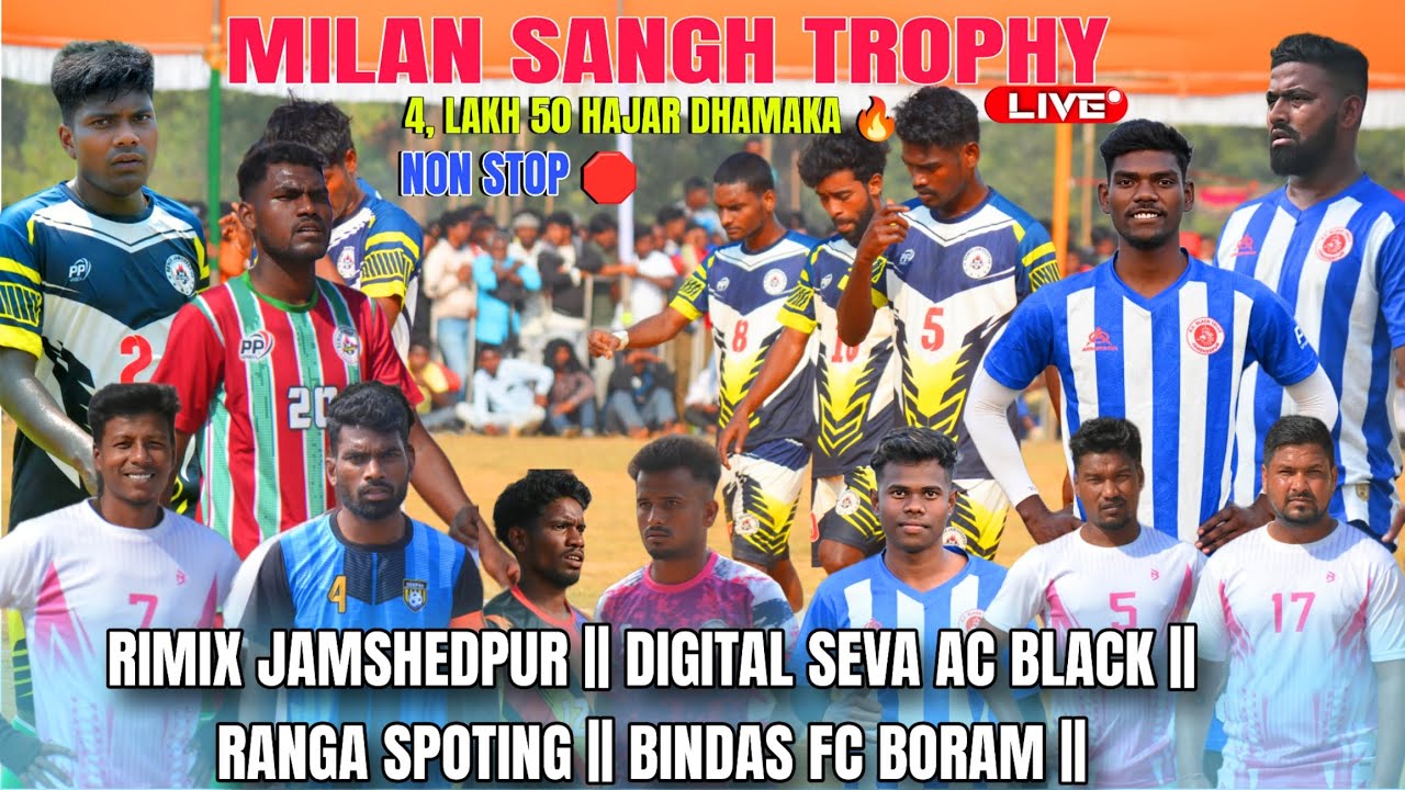 Ac Black|| Ranga||Rimix Jamshedpur||Digital seva|| Binda fc|| Milan sangh Kamfuta||
