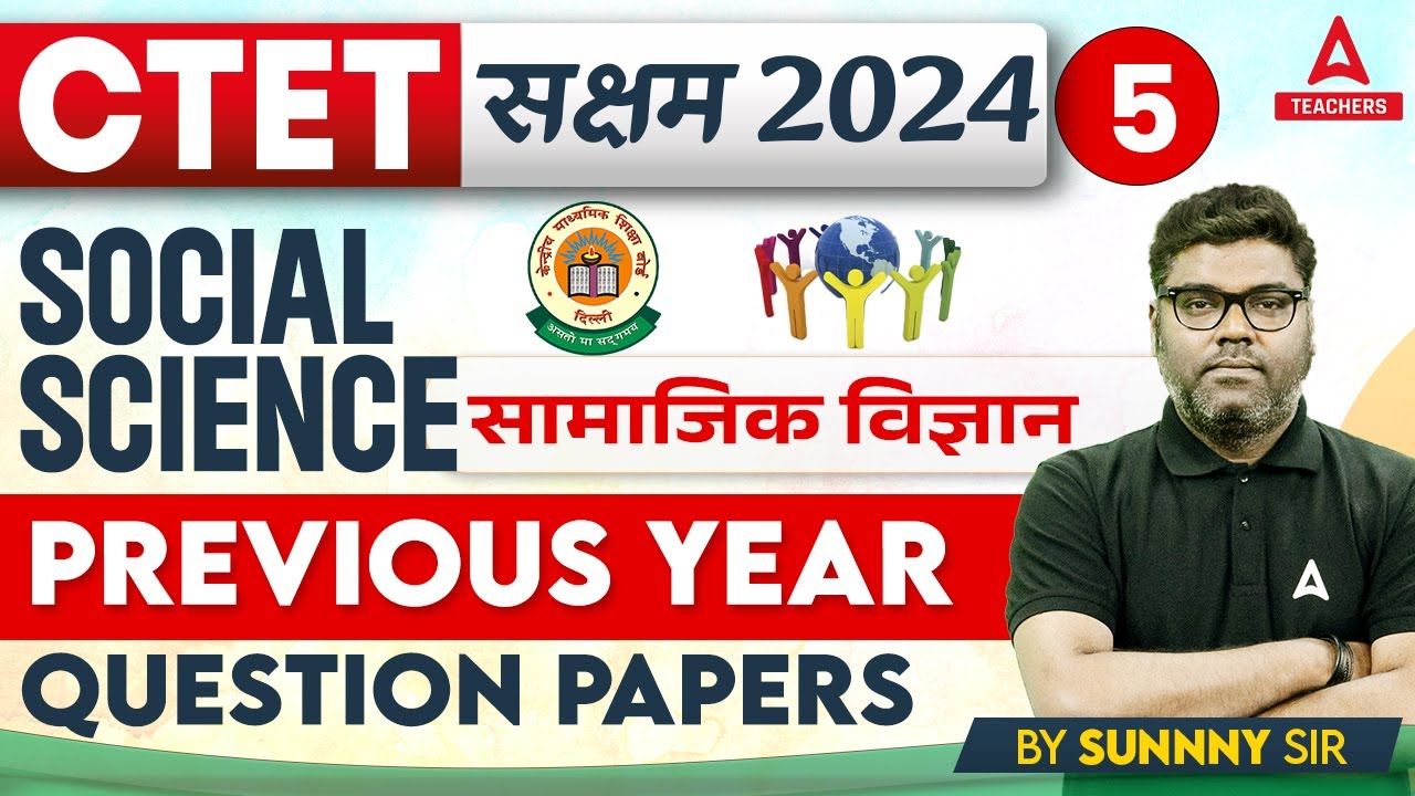 CTET Classes 2024 | CTET SST Paper 2 By Sunny Sir | CTET SST Previous ...