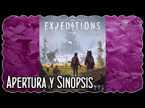 Apertura y Sinopsis - Expediciones