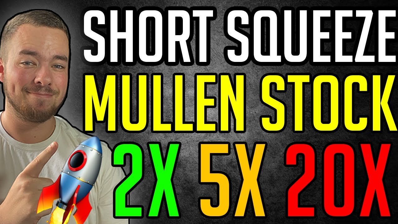IS A HUGE MULLEN SHORT SQUEEZE COMING?!MULN STOCK NEWS.