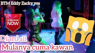 Download Lagu Mulanya cuman kawan - Diani Al _ BTM EDDY ZACKY YES MP3 Download Lagu Mulanya cuman kawan - Diani Al _ BTM EDDY ZACKY YES MP3