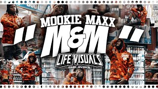 Mookie Maxx - " M&M " | Shot By: @Mr_Bvrks #Lifevisuals