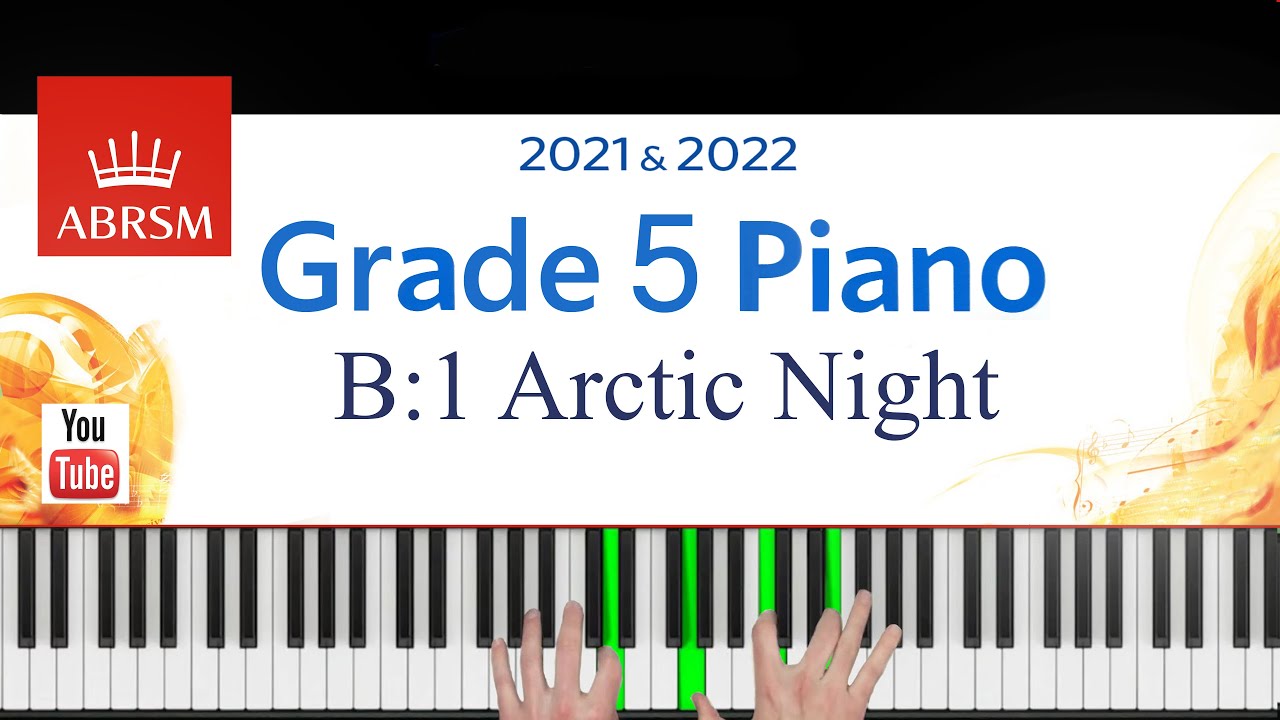 Abrsm 2021 2022 Grade 5 B 1 Arctic Night A M Beach Piano Exam Piece Youtube