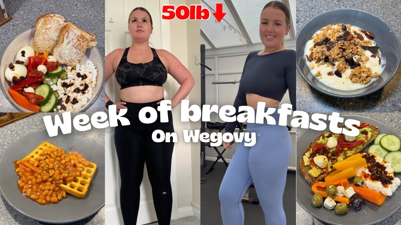 WEEK OF BREAKFAST IDEAS ON WEGOVY | 50lb weight loss | Healthy meals