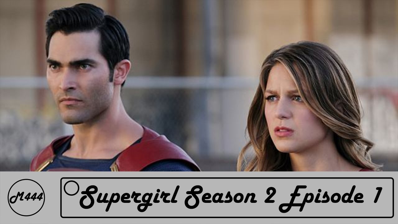 Supergirl Season 2 Episode 1 "The Adventures of Supergirl" Review - YouTube