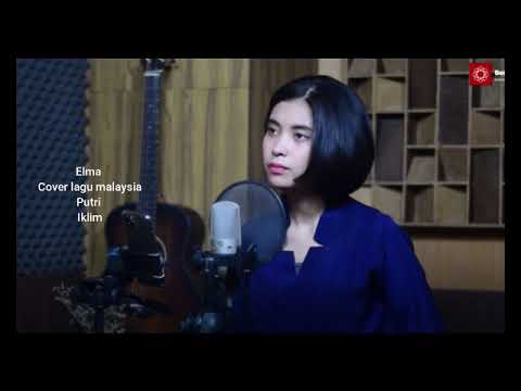 Puteri Cover Elma | Saleem Iklim | ( Elma Bening Musik ) Lagu Malaysia