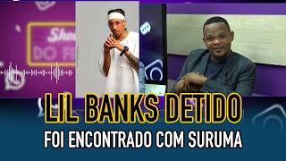 LIL BANKS IS DETAINED FOR TRANSPORTING SURUMA