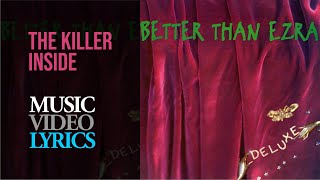 Watch Better Than Ezra The Killer Inside video