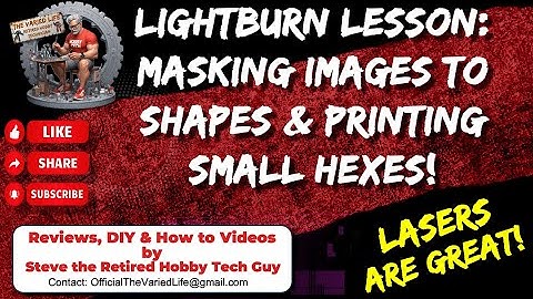 Lightburn Lesson: Hex Picture Engraving & Image Masking in Lightburn
