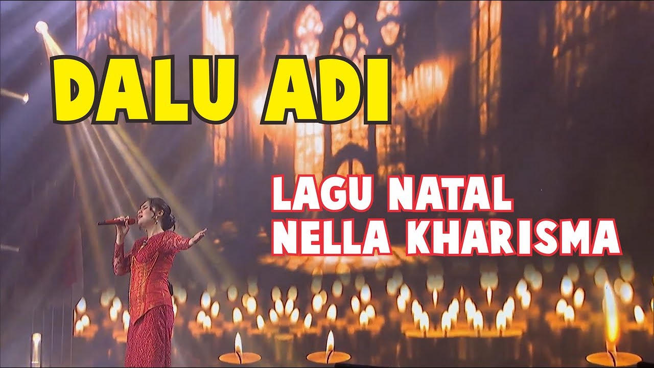 Nella Kharisma - Dalu Adi (O Holy Night - Bahasa Jawa) - Natalan Nasional 2023