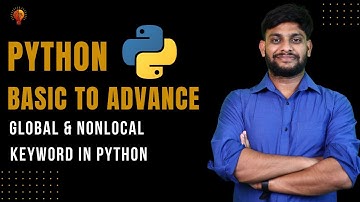 Global & Nonlocal Keyword in Python | Python Beginner to Advance | Python Tutorial